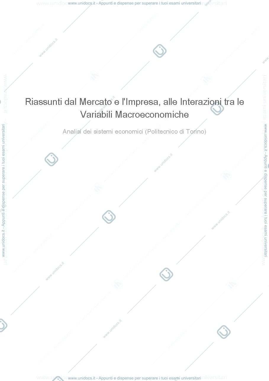 Anteprima pagina 1 — Riassunti dal mercato e l'impresa alle interazioni tra le variabili macroeconomiche