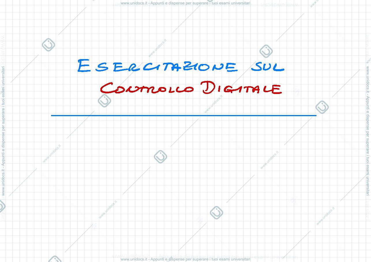 Anteprima pagina 1 — 7. Controllo digitale esercitazioni prof: Bolzern