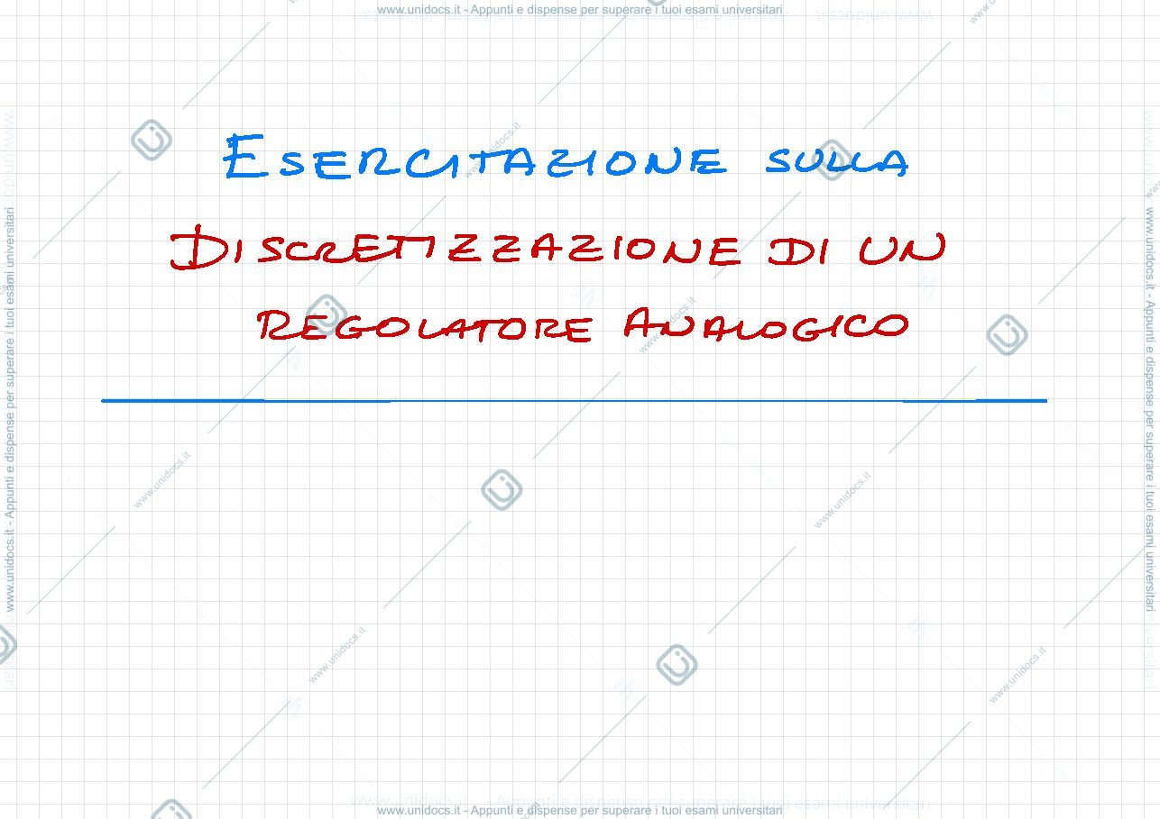 Anteprima pagina 1 — 6. Discretizzazione di un regolatore analogico esercitazioni prof: Bolzern