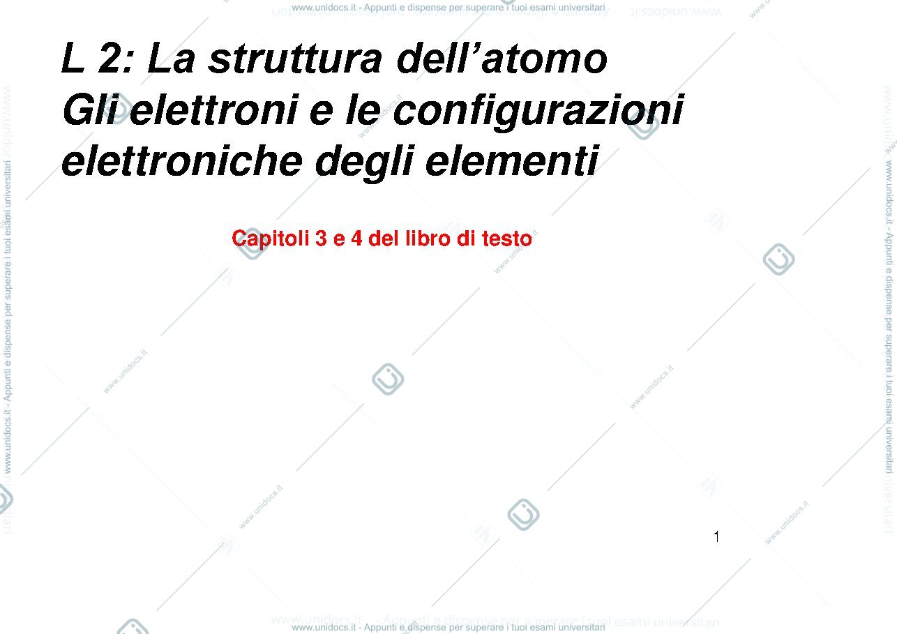 Anteprima pagina 1 — L2 La struttura dell’atomo Gli elettroni e le configurazioni elettroniche degli elementi