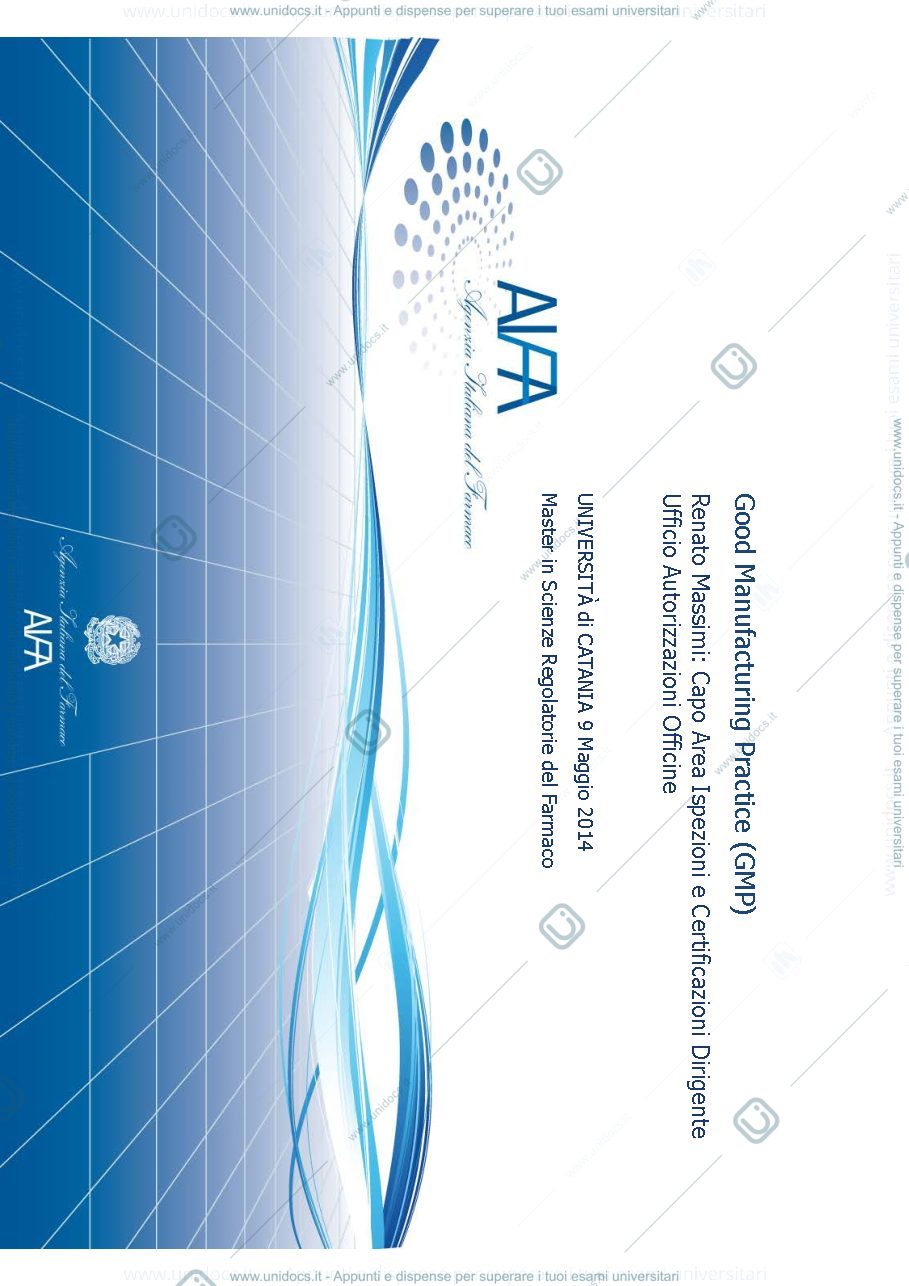 Anteprima pagina 1 — Good Manufacturing Practice (GMP) Renato Massimi: Capo Area Ispezioni e Certificazioni Dirigente Ufficio Autorizzazioni Officin